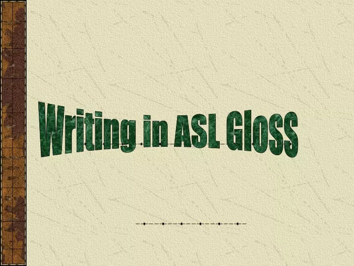 writing in asl gloss