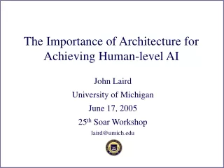 The Importance of Architecture for Achieving Human-level AI