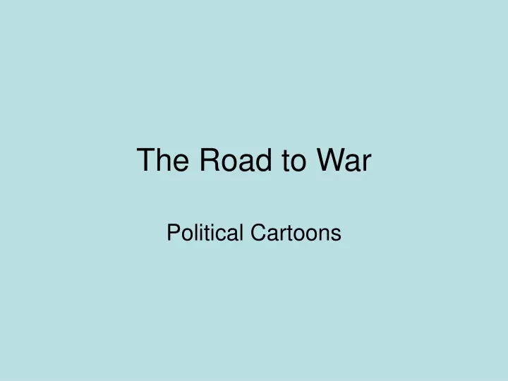 the road to war