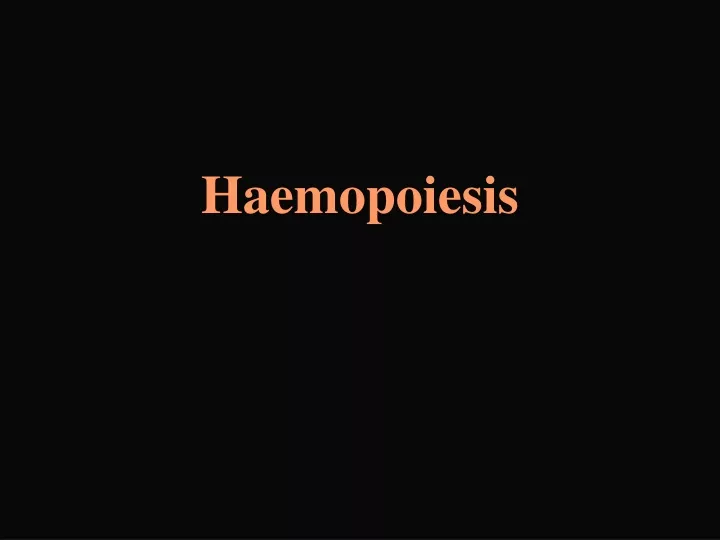 haemopoiesis