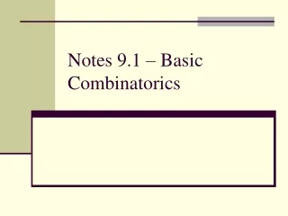 Notes 9.1 – Basic Combinatorics