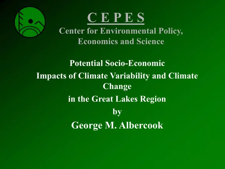 c e p e s center for environmental policy
