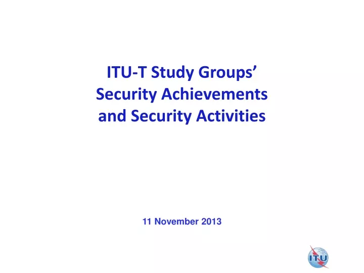 itu t study groups security achievements and security activities