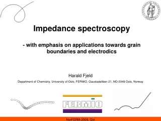 Impedance spectroscopy - with emphasis on applications towards grain boundaries and electrodics