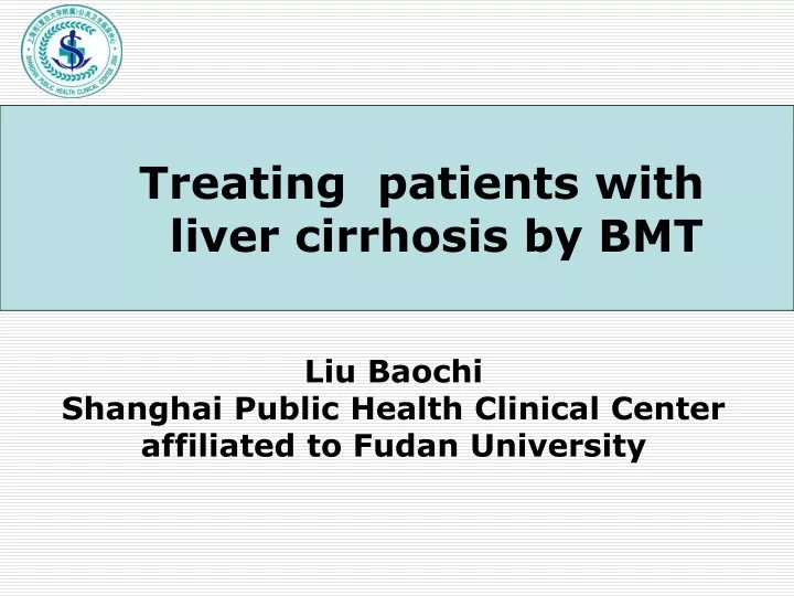treating patients with liver cirrhosis by bmt