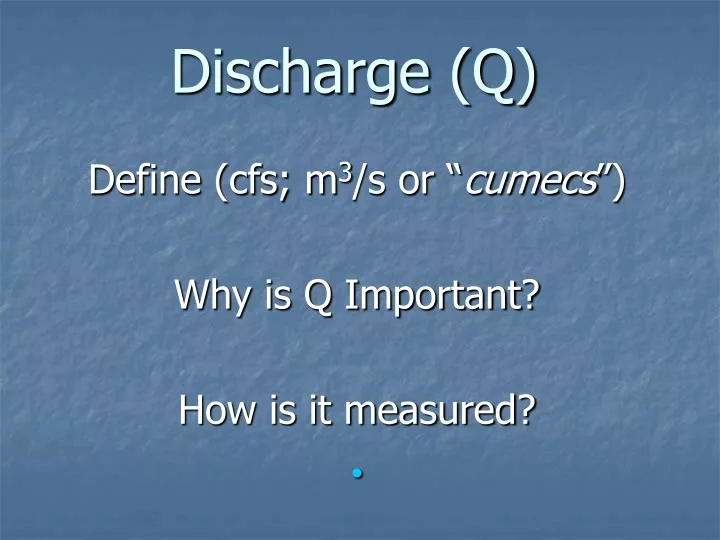 discharge q