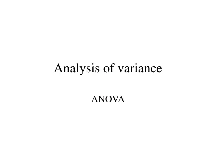anal ysis of variance