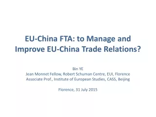 EU-China FTA: to Manage and Improve EU-China Trade Relations?