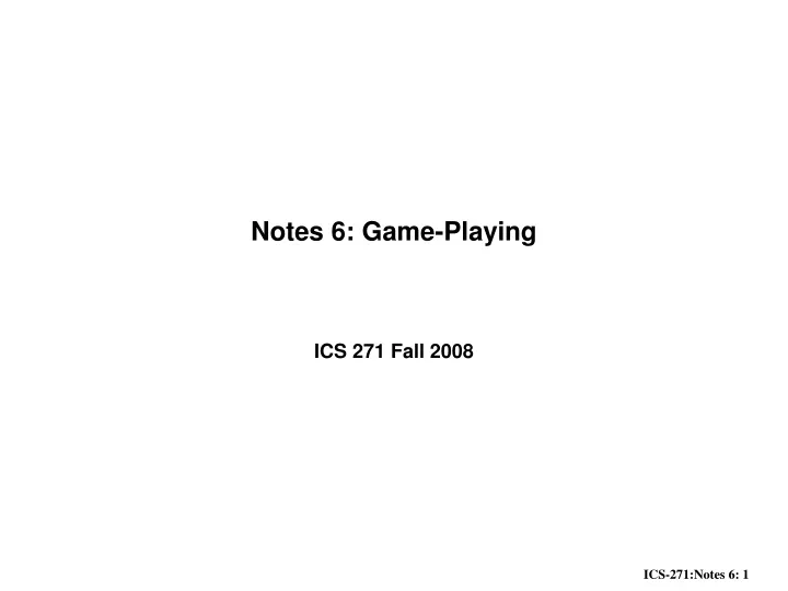 notes 6 game playing