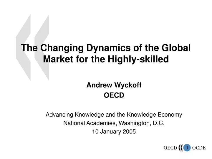 the changing dynamics of the global market for the highly skilled