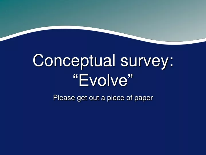 conceptual survey evolve