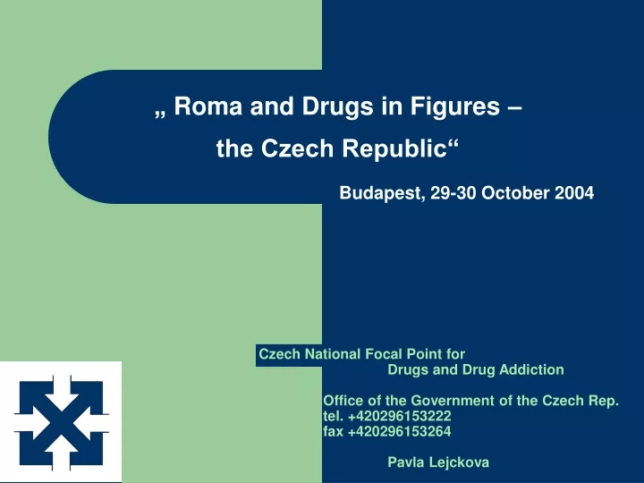 roma and drugs in figures the czech republic budapest 29 30 october 2004