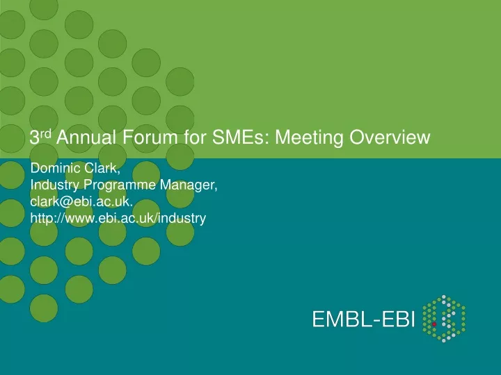 3 rd annual forum for smes meeting overview