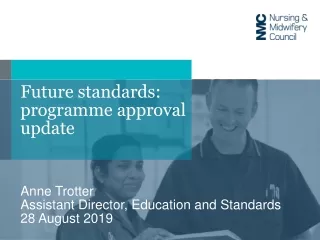 Future standards: programme approval update