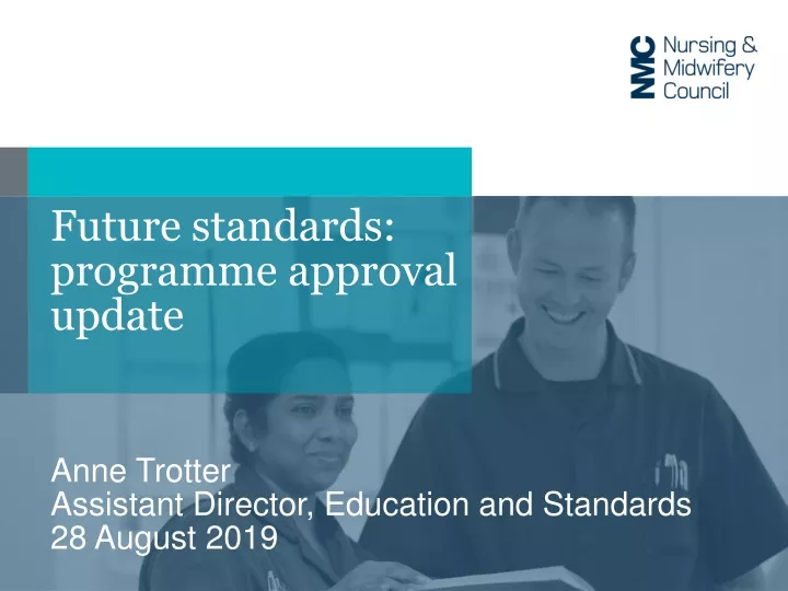 future standards programme approval update