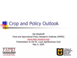 Crop and Policy Outlook