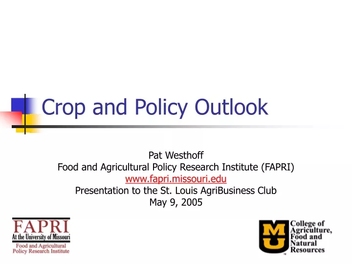 crop and policy outlook