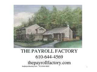 THE PAYROLL FACTORY 610-644-4569 thepayrollfactory