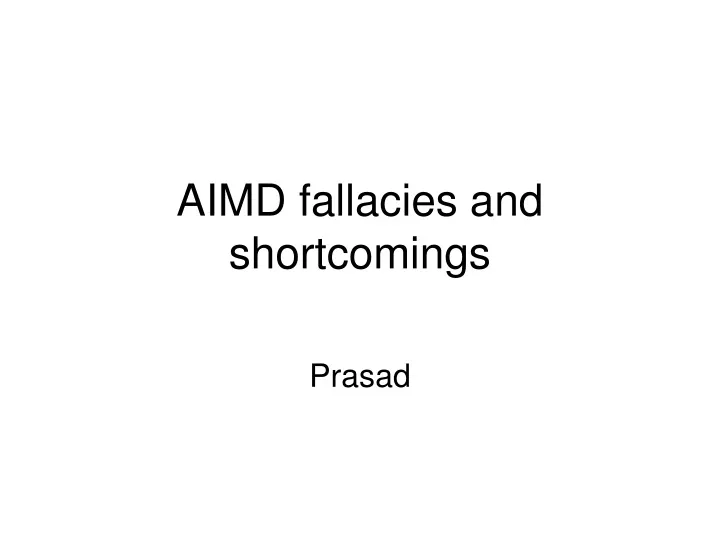 aimd fallacies and shortcomings