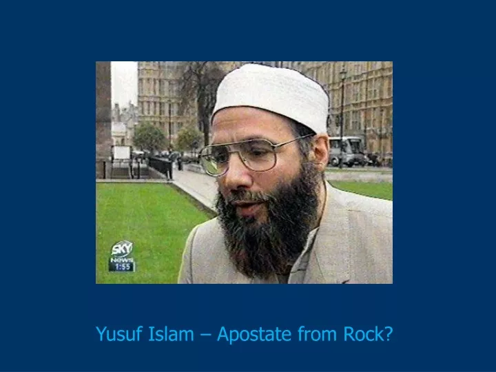 yusuf islam apostate from rock
