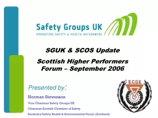 SGUK &amp; SCOS Update Scottish Higher Performers Forum – September 2006