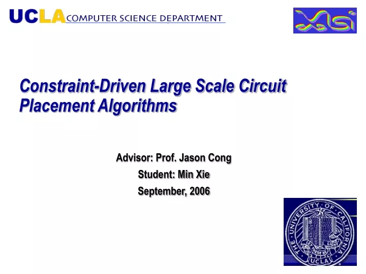 constraint driven large scale circuit placement algorithms