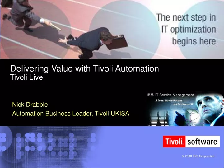 delivering value with tivoli automation tivoli live