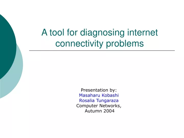 a tool for diagnosing internet connectivity problems