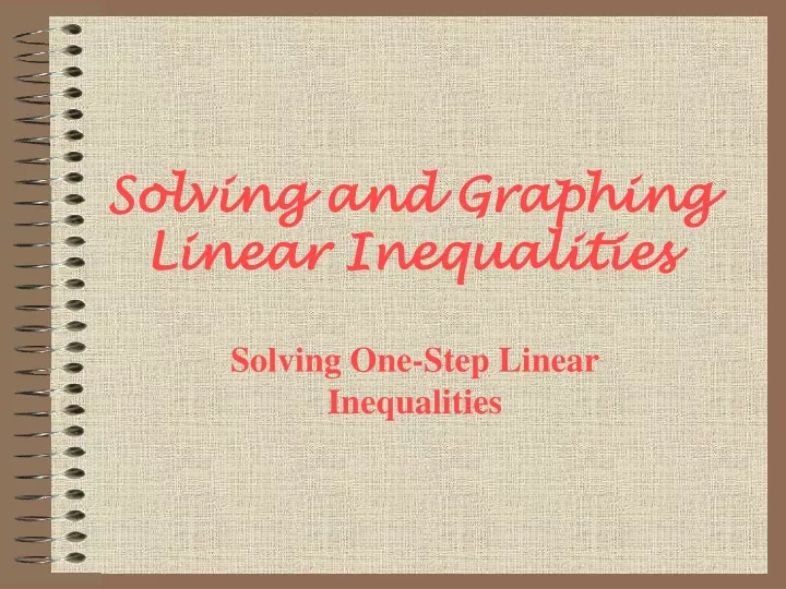 solving and graphing linear inequalities