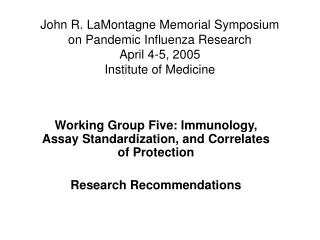 Working Group Five: Immunology, Assay Standardization, and Correlates of Protection
