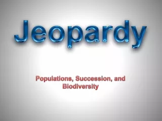 Populations, Succession, and Biodiversity