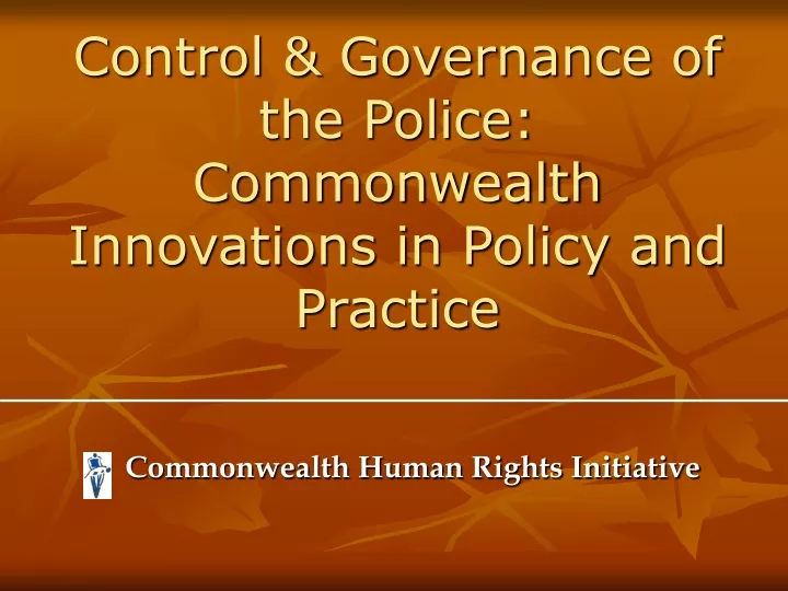 control governance of the police commonwealth innovations in policy and practice