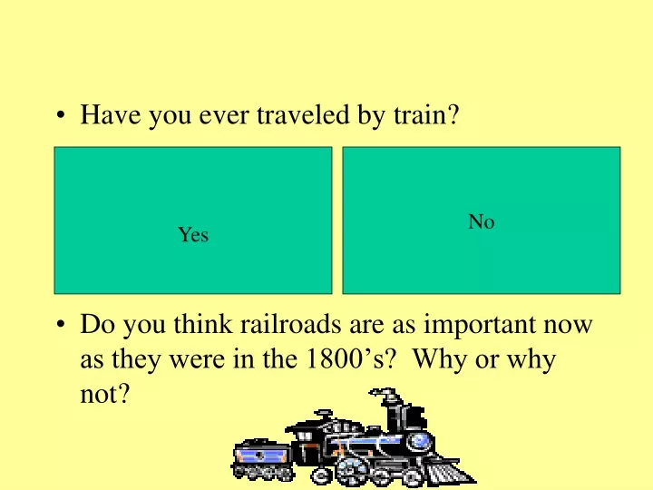 have you ever traveled by train do you think