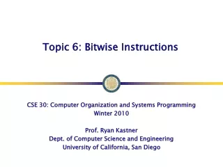 Topic 6: Bitwise Instructions