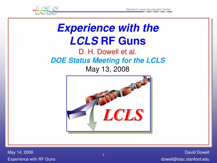 experience with the lcls rf guns d h dowell