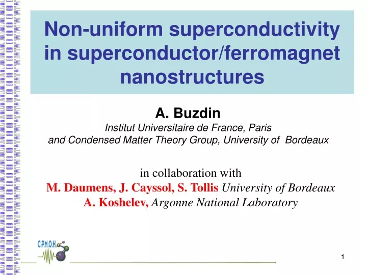 non uniform superconductivity in superconductor ferromagnet nanostructures