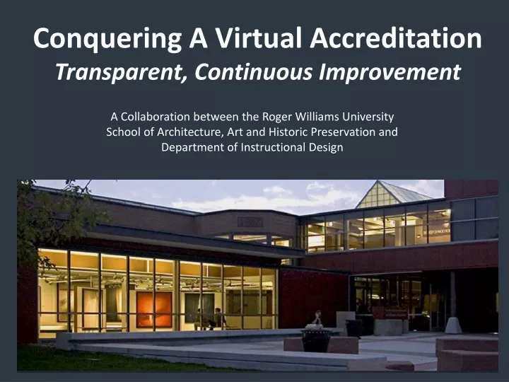 conquering a virtual accreditation transparent continuous improvement