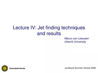 Lecture IV: Jet finding techniques and results