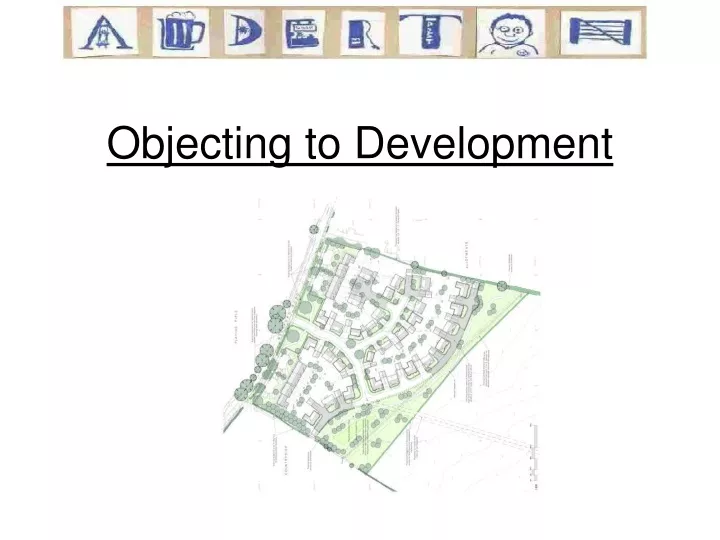 objecting to development