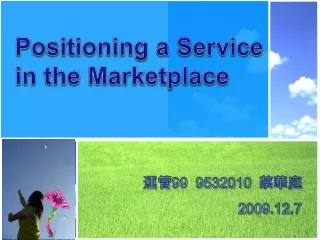 Positioning a Service in the Marketplace