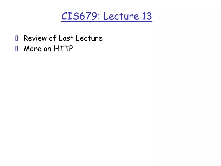 cis679 lecture 13