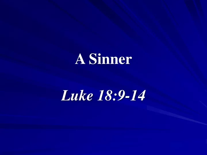 a sinner luke 18 9 14
