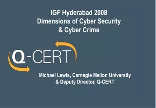 IGF Hyderabad 2008 Dimensions of Cyber Security  &amp; Cyber Crime