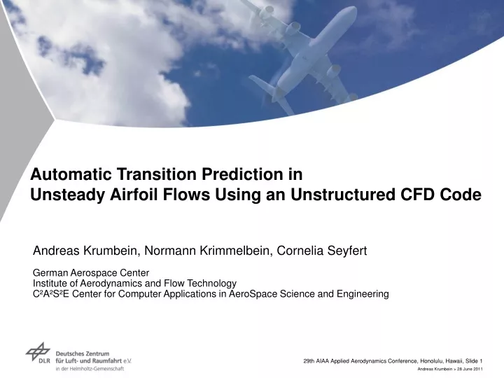 automatic transition prediction in unsteady airfoil flows using an unstructured cfd code