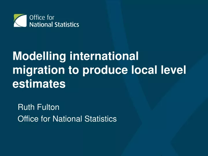 modelling international migration to produce