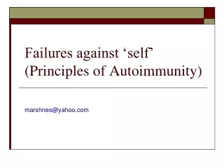 Failures against ‘self’ ( Principles of Autoimmunity )