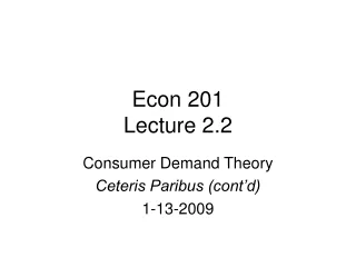 Econ 201 Lecture 2.2