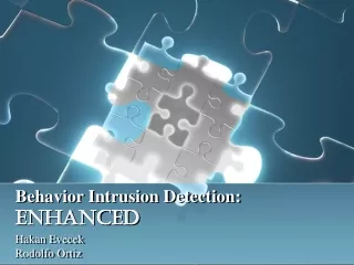 Behavior Intrusion Detection: Enhanced