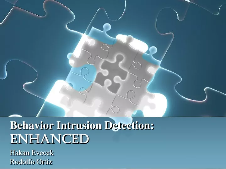 behavior intrusion detection enhanced