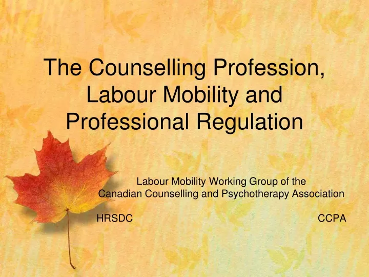 the counselling profession labour mobility and professional regulation